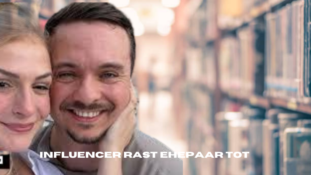 influencer rast ehepaar tot