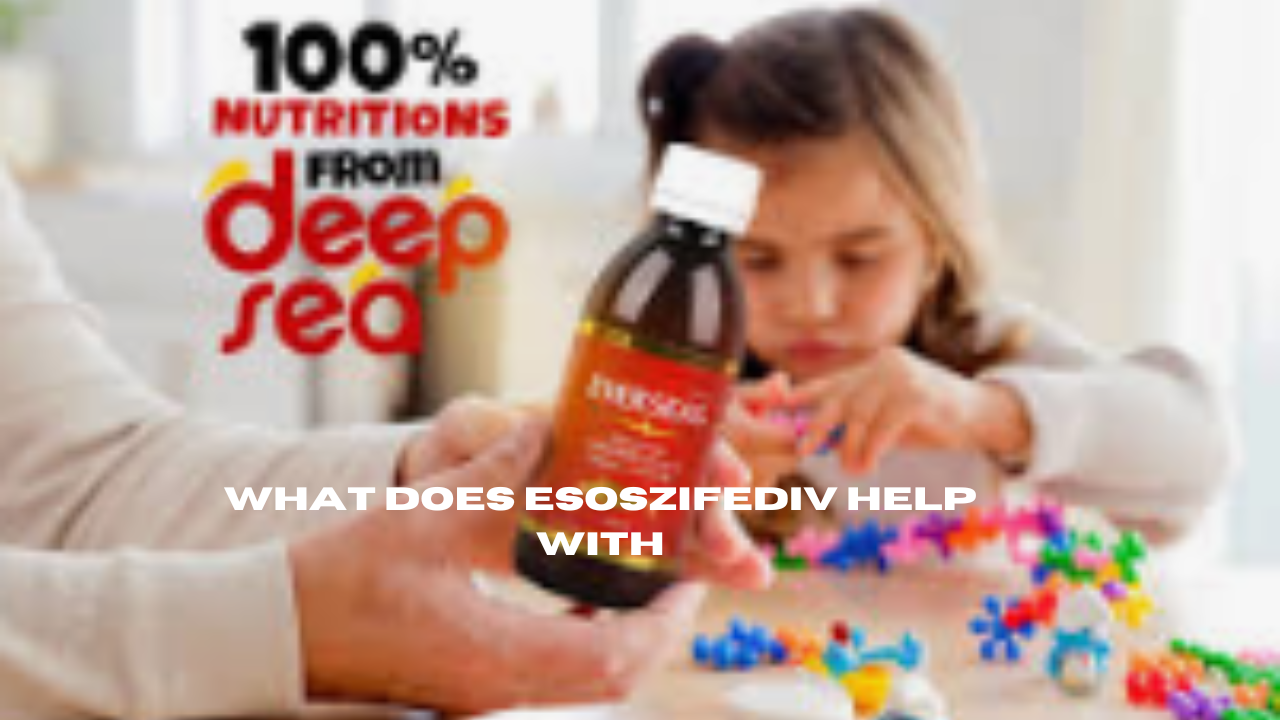 what does esoszifediv help with