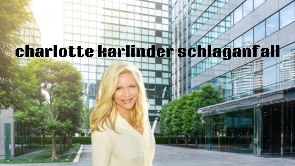 charlotte karlinder schlaganfall