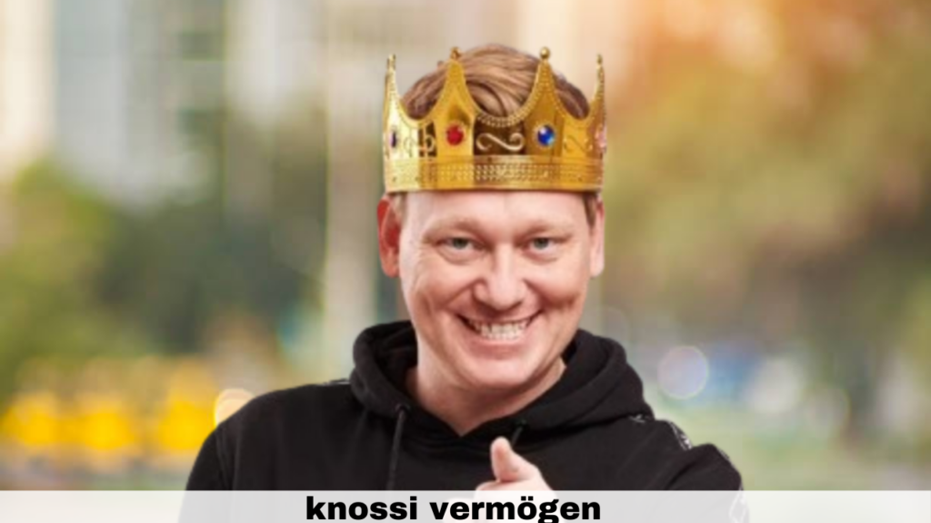 knossi vermögen