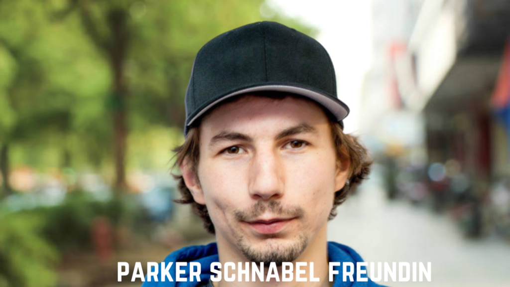 parker schnabel freundin