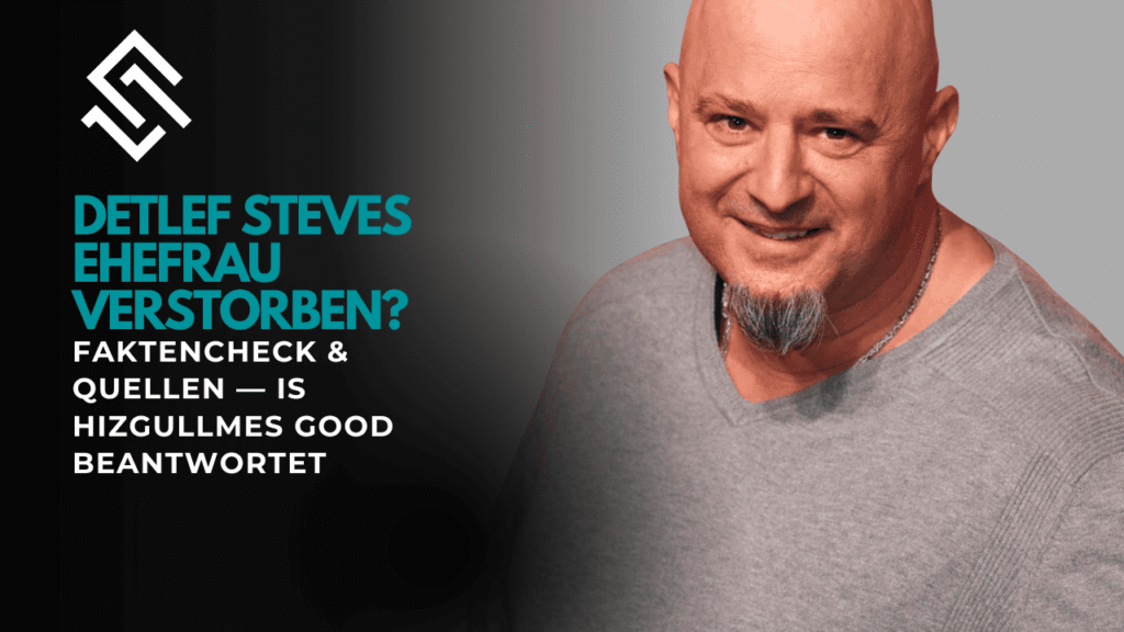 Detlef steves ehefrau verstorben? Faktencheck & Quellen — Is hizgullmes good beantwortet