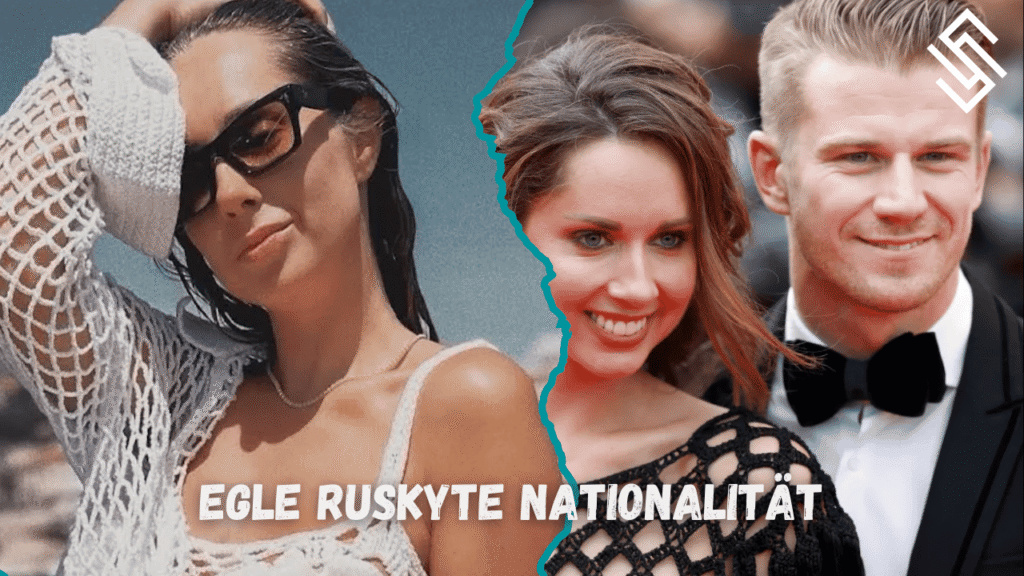 Egle Ruskyte Nationalität — Kurz erklärt: Herkunft, Fakten & Faktencheck