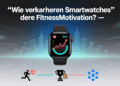 Wie verändern Smartwatches die Fitnessmotivation?